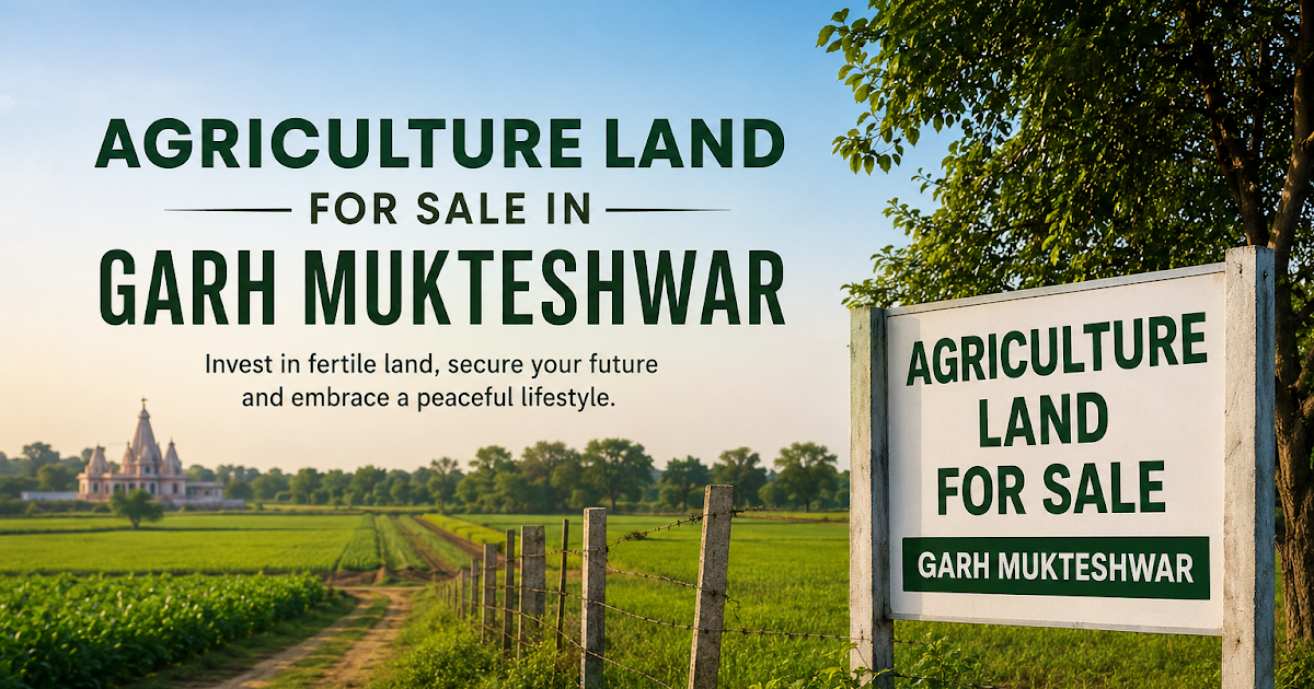 Agriculture Land for Sale in Garh Mukteshwar | Smart Farmland Investment Opportunity