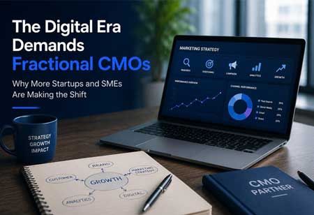 Digital Era Drives Startups and SMEs to Fractional CMOs