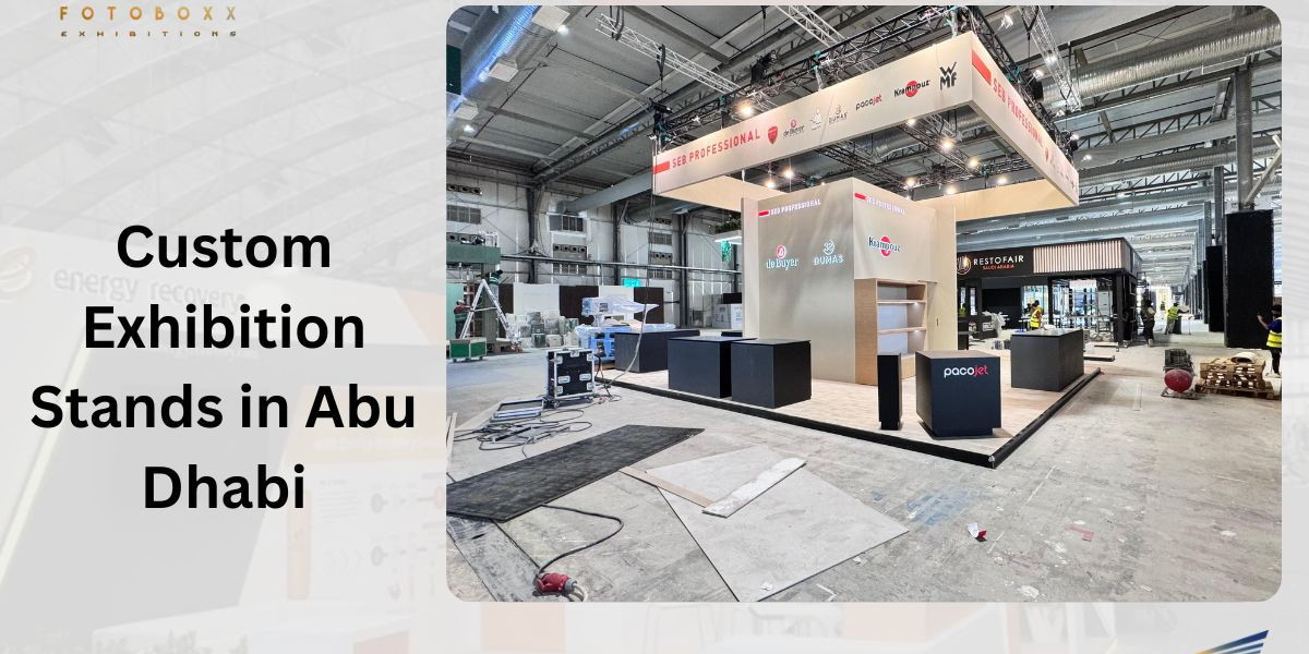 How the Right Exhibition Stand Design Can Turn Dubai Events Into Business Opportunities