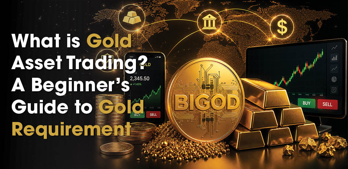 What Is Gold Asset Trading? A Beginner’s Guide to Gold