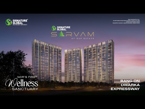 Signature Global Sarvam at DXP Estate Sector 37D, Gurgaon