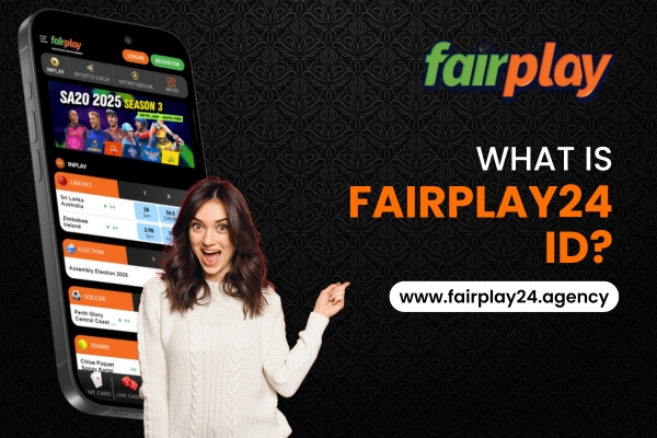 Fairplay24 ID: Your Gateway to Seamless Online Betting