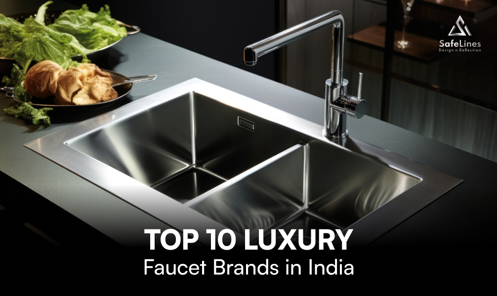 Top 10 Luxury Faucet Brands in India