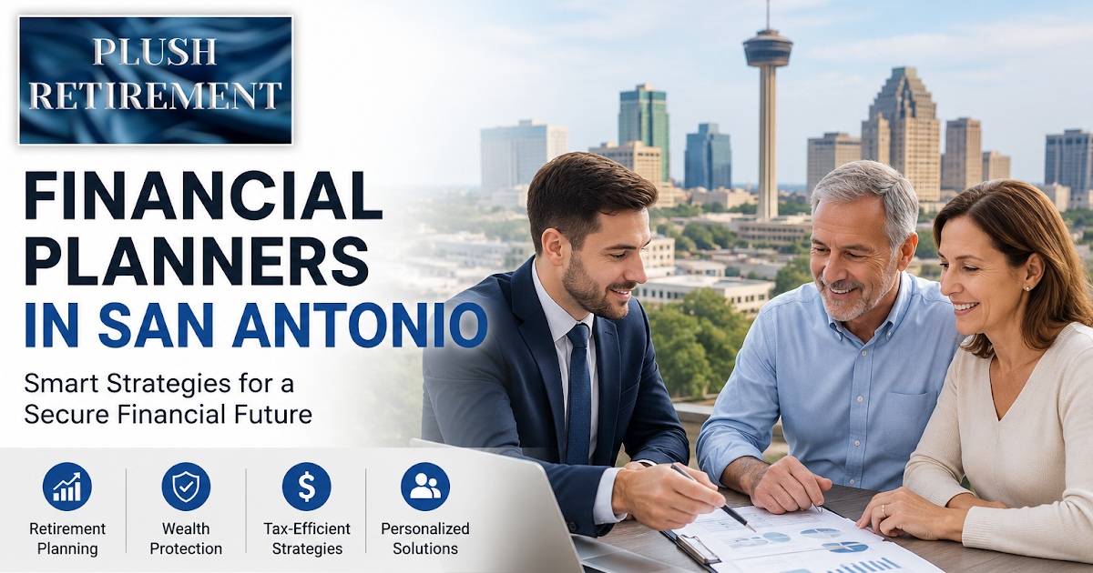 Smart Strategies: Finding the Best Financial Planners in San Antonio for Your Future