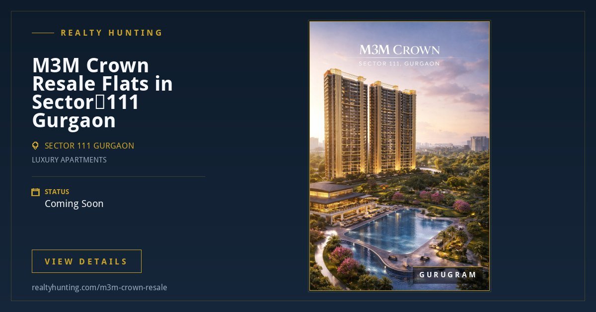 M3M Crown Resale Flats in Sector 111 Gurgaon